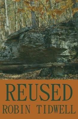 Reused - Robin Tidwell - cover