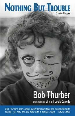 Nothing But Trouble - Bob Thurber - cover