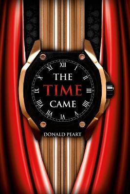 The Time Came - Donald Peart - cover