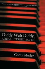 Diddy Wah Diddy: A Beale Street Suite
