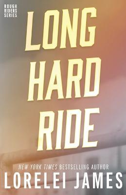 Long Hard Ride - Lorelei James - cover
