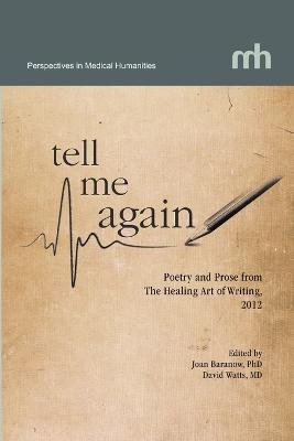 Tell Me Again: Poetry and Prose from The Healing Art of Writing, 2012 - Joan Baranow - cover
