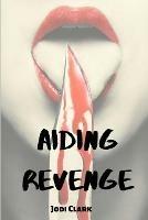 Aiding Revenge - Jodi Clark - cover