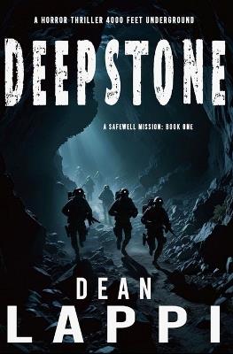 Deepstone: A Safewell Mission: Book One - Dean Lappi - cover