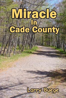 Miracle in Cade County - Buege - cover