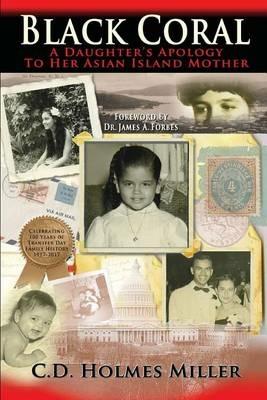 Black Coral- A Daughter's Apology to Her Asian Island Mother - C D Holmes-Miller - cover