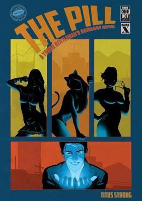 The Pill: Book One of a Young Gentleman's Novel - Titus Strong - cover