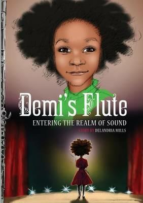 Demi's Flute: Book One in The Realm of Sound Novels - Delandria Mills - cover