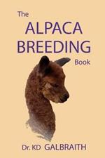 The Alpaca Breeding Book: Alpaca Reproduction & Behavior