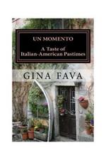 Un Momento: A Taste of Italian-American Pastimes