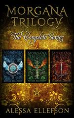 The Morgana Trilogy Complete Series