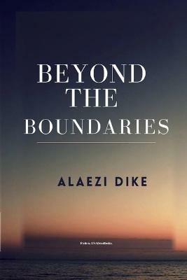 Beyond The Boundaries. By Alaezi Dike. USAfricaBooks - Alaezi Dike - cover