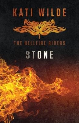 Stone: The Hellfire Riders - Kati Wilde - cover