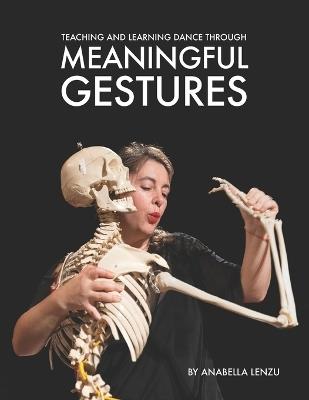 Teaching and Learning Dance Through Meaningful Gestures - cover