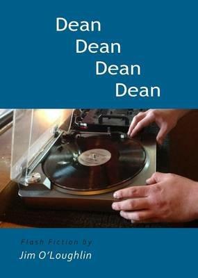 Dean Dean Dean Dean - Jim O'Loughlin - cover