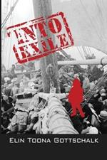 Into Exile: A Life Story of War and Peace