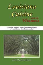 Louisiana Cuisine: With the Winnons