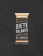 Siete Pillares De Libertad