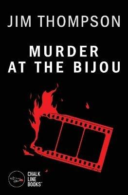 Murder at the Bijou - Jim Thompson - cover