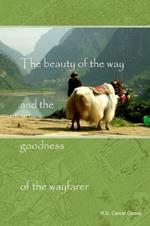 The Beauty of the Way and the Goodness of the Wayfarer