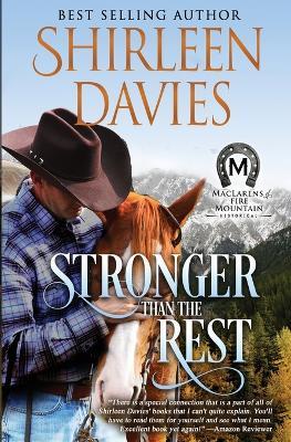 Stronger Than The Rest: Book Four, MacLarens of Fire Mountain - Shirleen Davies - cover