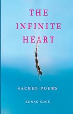 The Infinite Heart: Sacred Poems