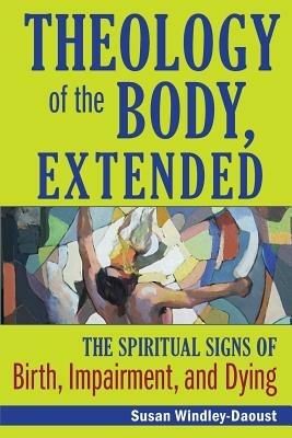 Theology of the Body, Extended - Susan Windley-Daoust - cover