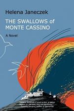 The Swallows of Monte Cassino: A Novel