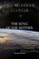 The Milleran Cluster: The Song of the Mother - Kenneth P Langer - cover