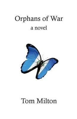 Orphans of War - Tom Milton - cover