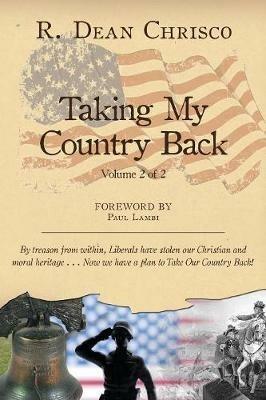 Taking My Country Back - R Dean Chrisco - cover