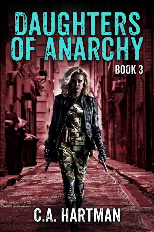 Daughters of Anarchy: Book 3