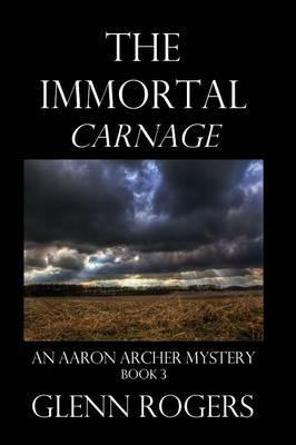 THE IMMORTAL Carnage - Glenn Rogers - cover