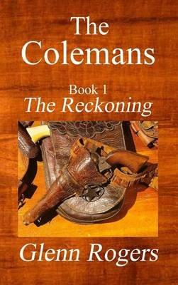 The Colemans The Reckoning - Glenn Rogers - cover