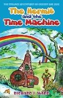 The Hermit and the Time Machine - Richard J Ward - cover