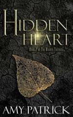 Hidden Heart: Book 2 of the Hidden Saga