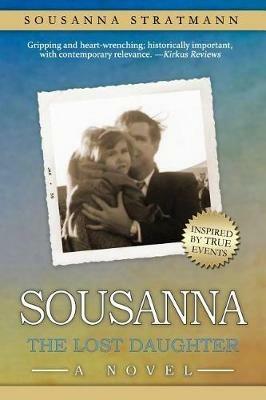 Sousanna: The Lost Daughter - Sousanna Stratmann - cover