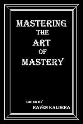 Mastering the Art of Mastery - cover