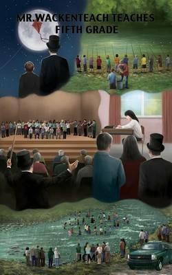 Mr. Wackenteach Teaches Fifth Grade - Jcm - cover