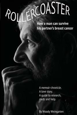 Rollercoaster: How a man can survive his partner's breast cancer - Woody Weingarten - cover