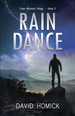 Rain Dance (Rain Mystery Trilogy Book 2) - David Homick - cover