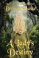 A Lady's Destiny - Brenda Hasse - cover