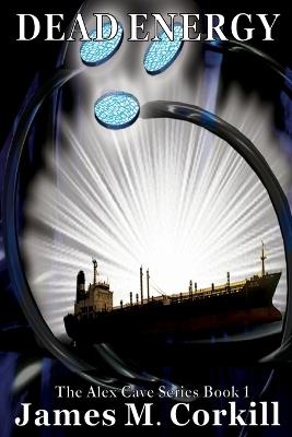 Dead Energy - James M Corkill - cover