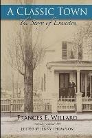 A Classic Town: The Story of Evanston