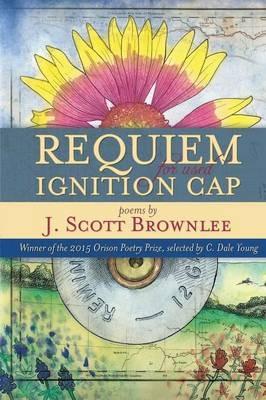 Requiem for Used Ignition Cap - J Scott Brownlee - cover