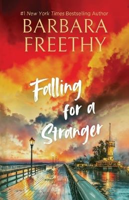 Falling for a Stranger - Barbara Freethy - cover