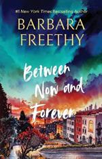 Between Now and Forever
