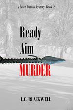 Ready Aim Murder