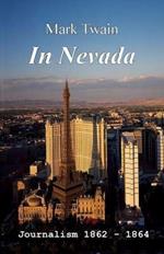 In Nevada: Journalism 1862-1864