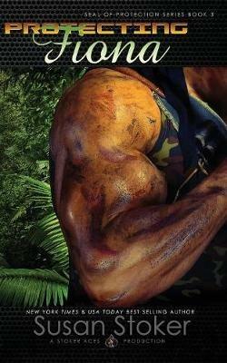 Protecting Fiona - Susan Stoker - cover